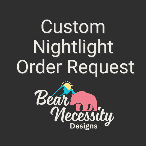 Custom engraved nightlight order request image featuring Bear Necessity Designs logo — warm rustic lighting